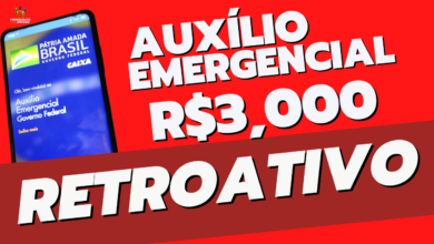 Auxílio Emergencial: Retroativo de R$3.000