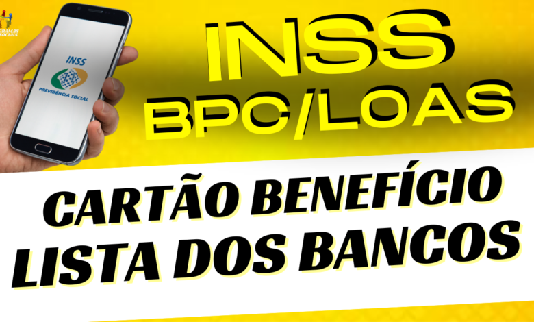 INSS -BPC LOAS - 5 bancos já libera cartão benefício(1)