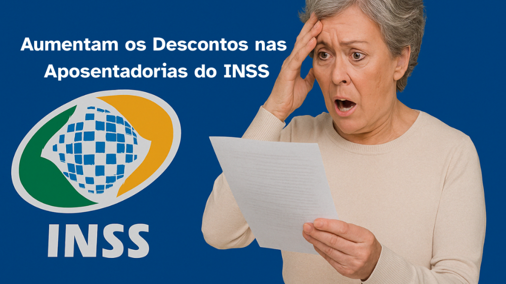 Aumentam os Descontos nas Aposentadorias do INSS